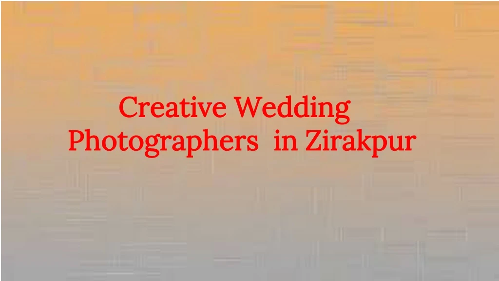 creative wedding photographers in zirakpur