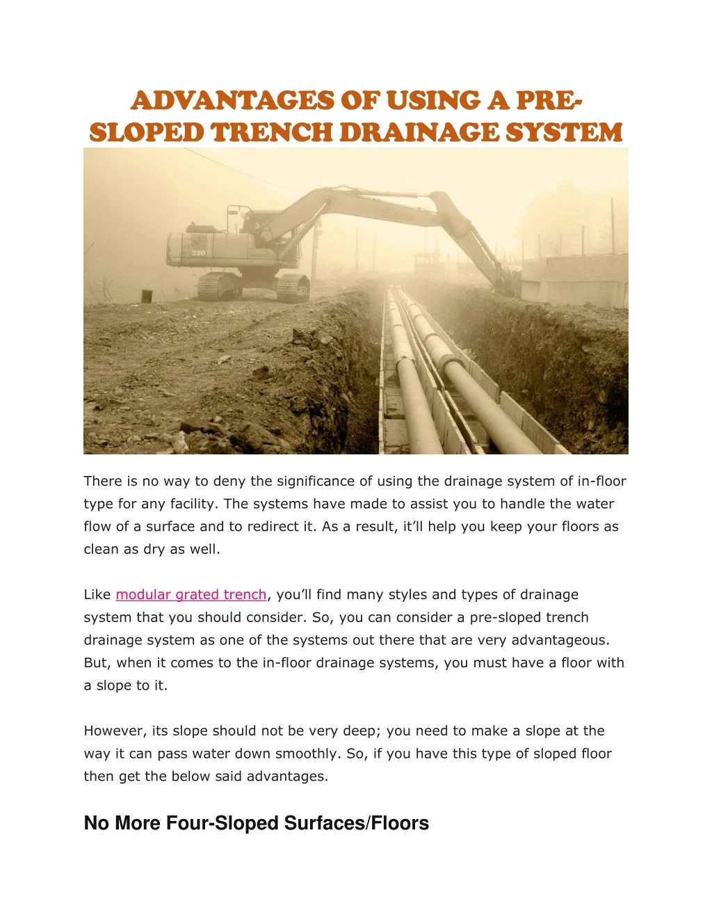 advantages of using a pre sloped trench drainage