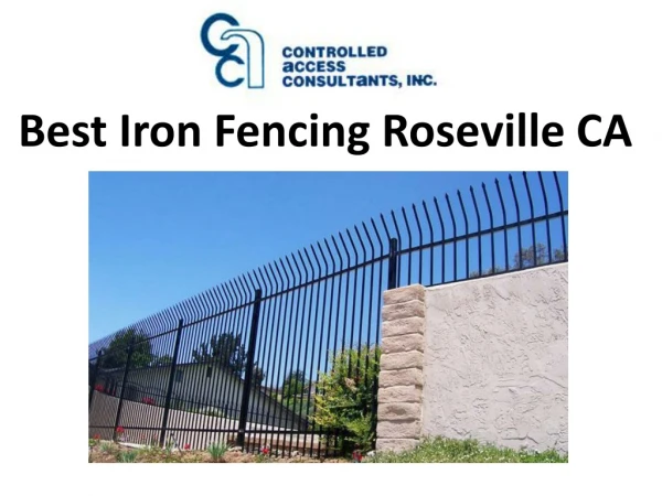 Best Iron Fencing Roseville CA