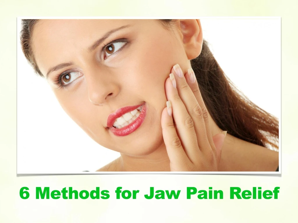 6 methods for jaw pain relief