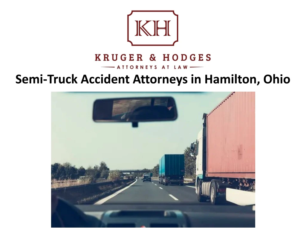 semi truck accident attorneys in hamilton ohio