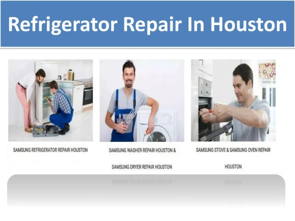 Refrigerator Repair In Houston