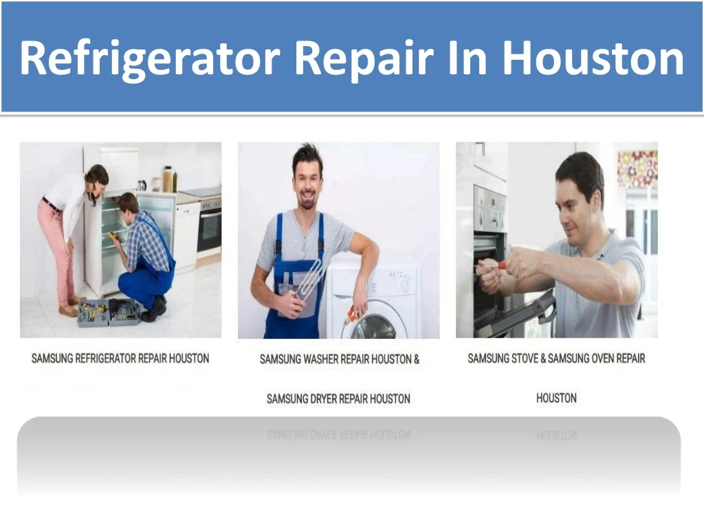 refrigerator repair in houston