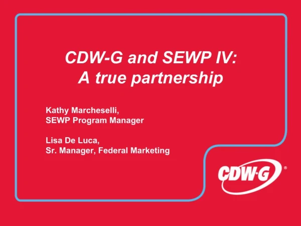 CDW-G and SEWP IV: A true partnership
