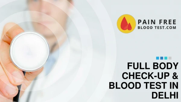 Full Body check-up and Blood test in Delhi by Painfree
