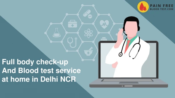 Full body check-up and blood test at home in Delhi NCR
