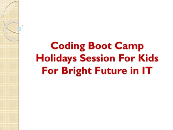 Coding Boot Camp Holidays Session For Kids For Bright Future in IT