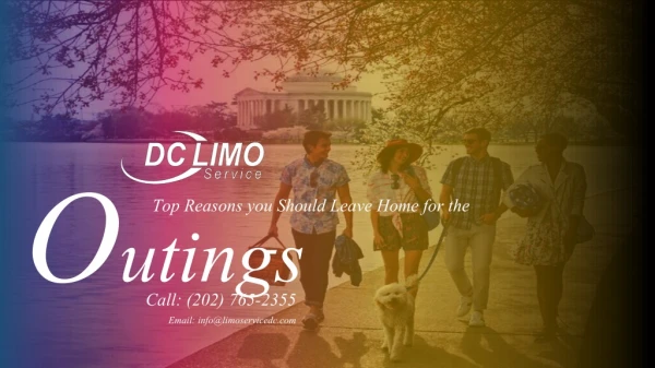 Top Reasons you Should Leave Home for the Outings by Limo Service DC