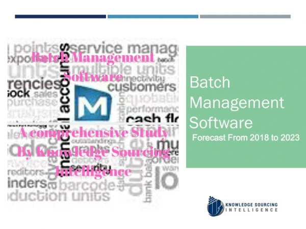 Batch Management Software Market Having Forecast From 2018 To 2023