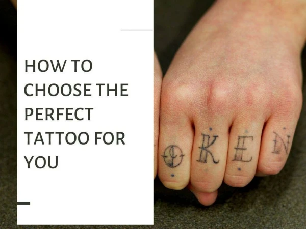 How to choose the perfect tattoo for you by Peter J Salzano