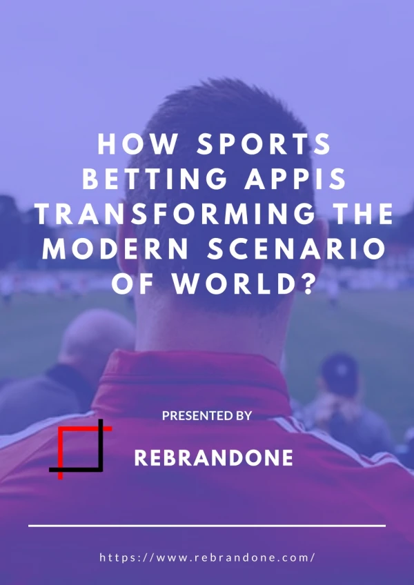 How Sports Betting App is Transforming the Modern Scenario?