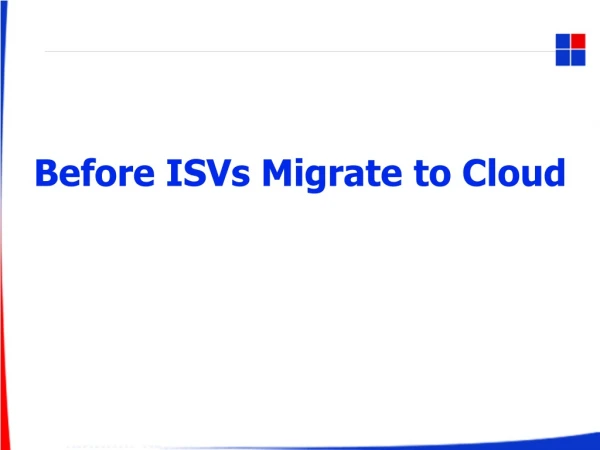 Before ISVs Migrate to Cloud