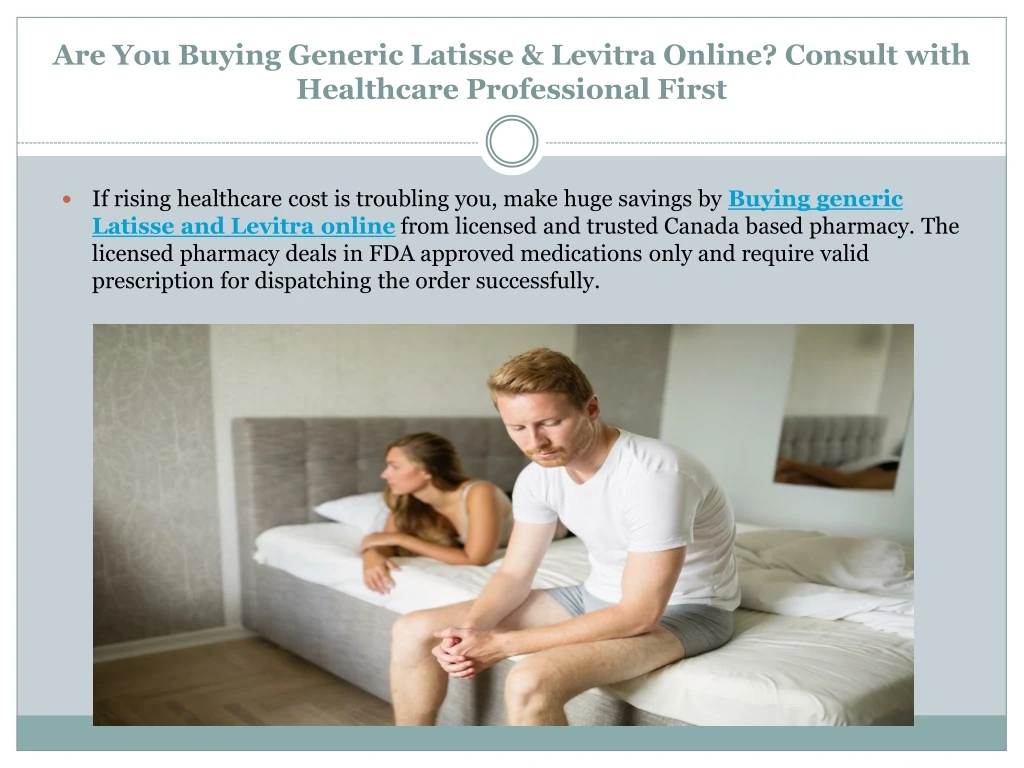 are you buying generic latisse levitra online consult with healthcare professional first