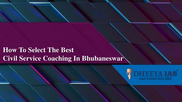 How To Select The Best Civil Service Coaching In Bhubaneswar