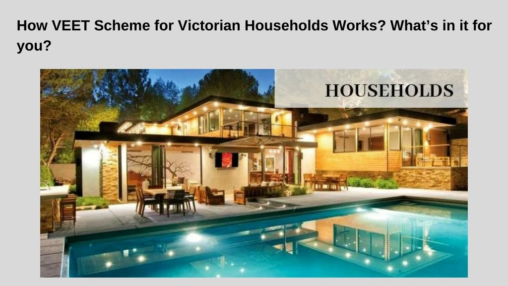 how veet scheme for victorian households works