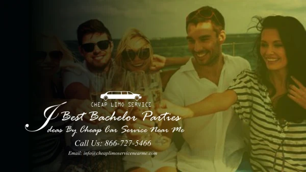 Best Bachelor Parties Ideas by Car Service Near Me