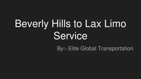 Beverly Hills to Lax Limo Service