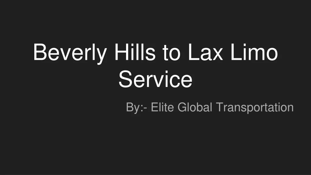 beverly hills to lax limo service