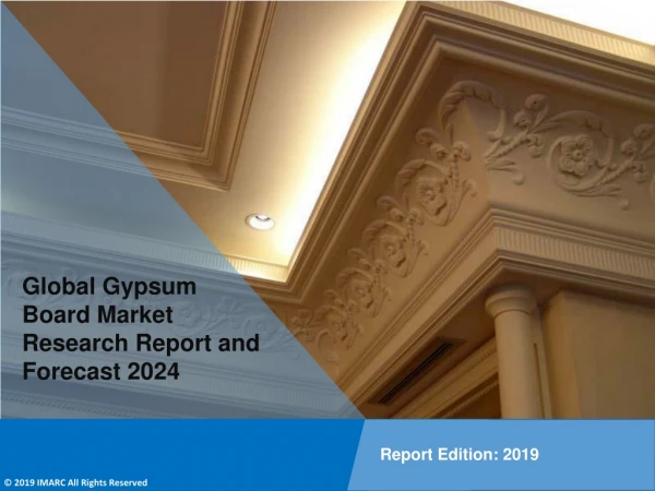 Gypsum Board Market PDF: Research Report, Market Share, Size, Trends, Forecast by 2024