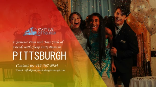 Experience Prom with Your Circle of Friends with Cheap Party Buses in Pittsburgh