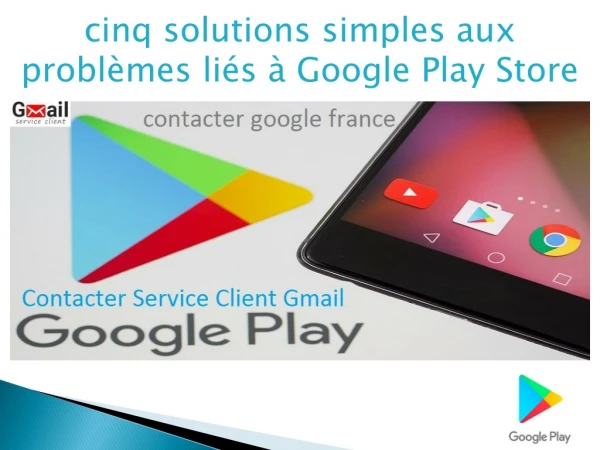 cinq solutions simples aux problèmes liés à Google Play Store
