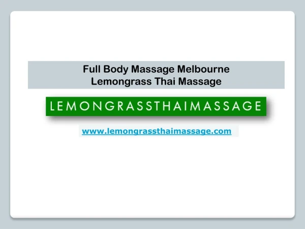 Full Body Massage Melbourne - Lemongrass Thai Massage