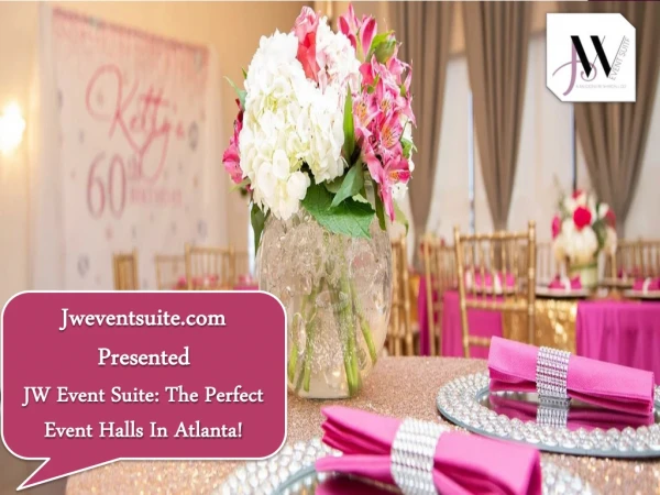 JW Event Suite: The Perfect Event Halls In Atlanta!
