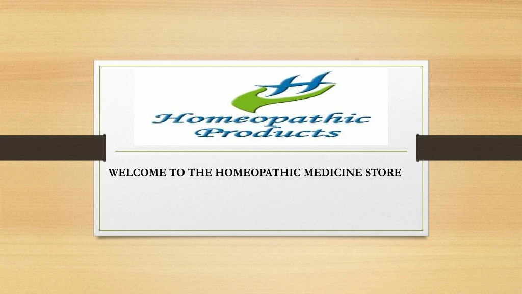 welcome to the homeopathic medicine store