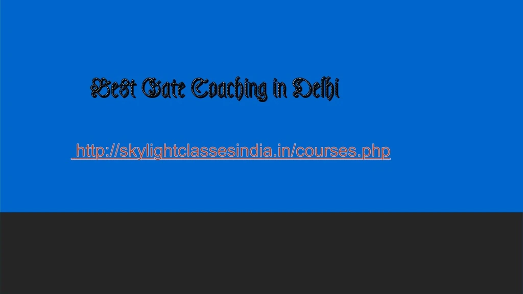 best gate coaching in delhi