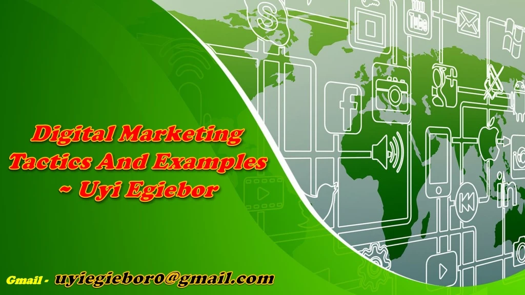 digital marketing tactics and examples uyi egiebor