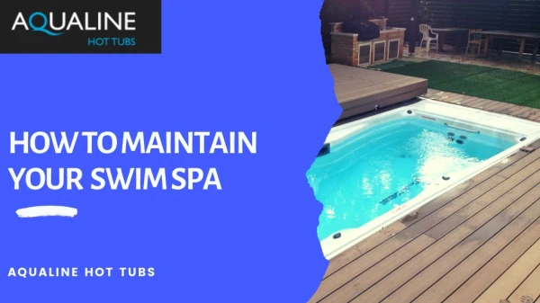 How To Maintain Your Swim Spa