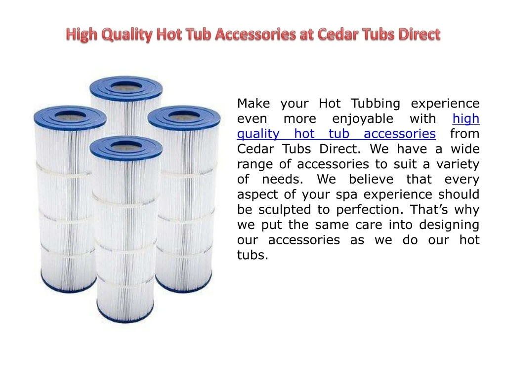 h igh quality hot tub accessories at cedar tubs