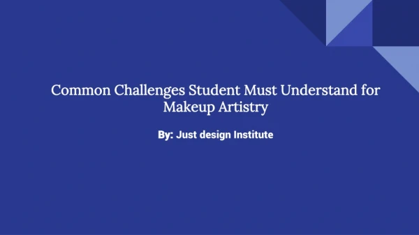 Common Challenges Student Must Understand for Makeup Artistry
