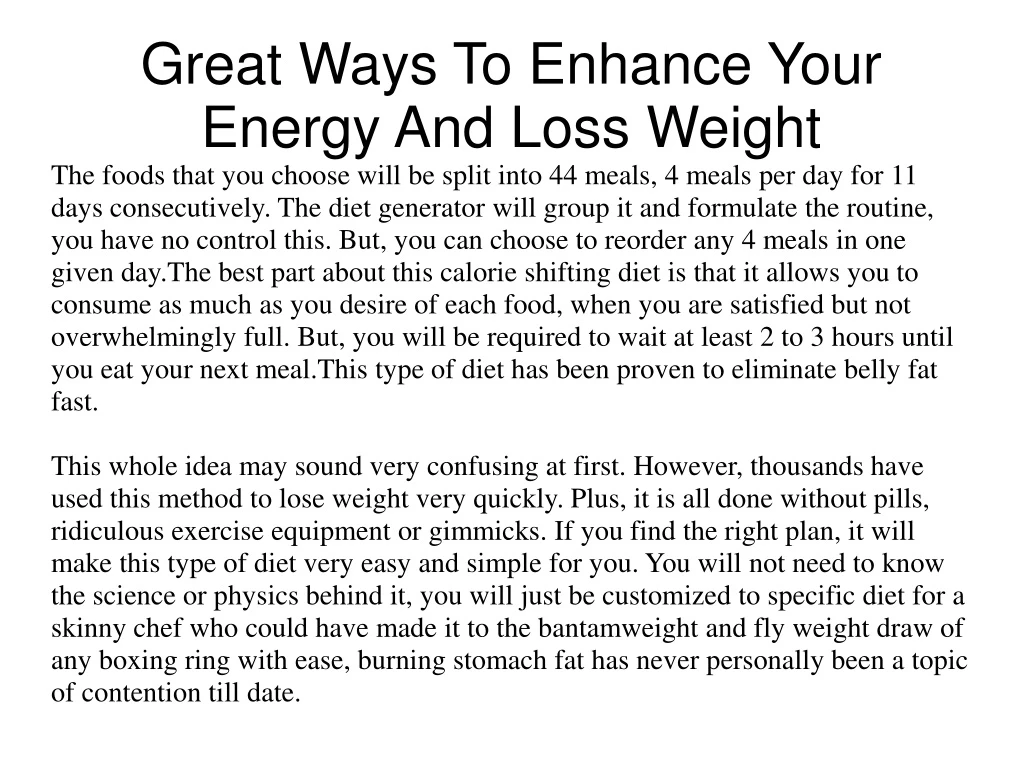 great ways to enhance your energy and loss weight
