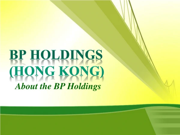 About the BP Holdings, BP Holdings Barcelona