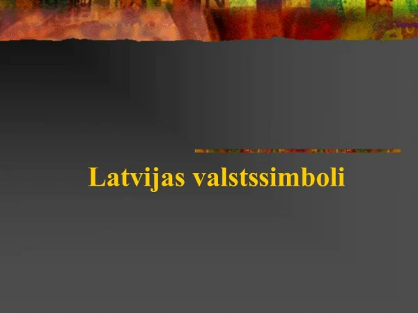 Latvijas valsts simboli