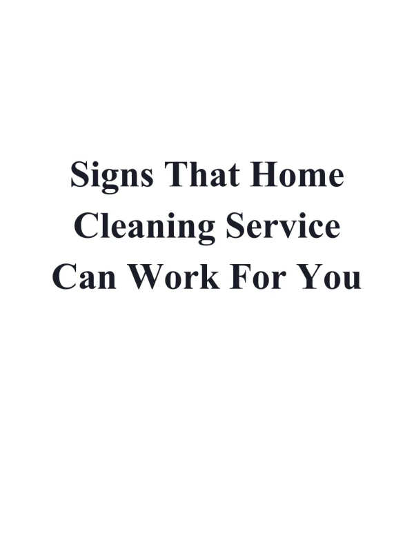Signs That Home Cleaning Service Can Work For You