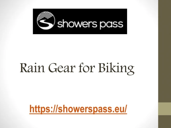 Rain Gear for Biking - Showers Pass