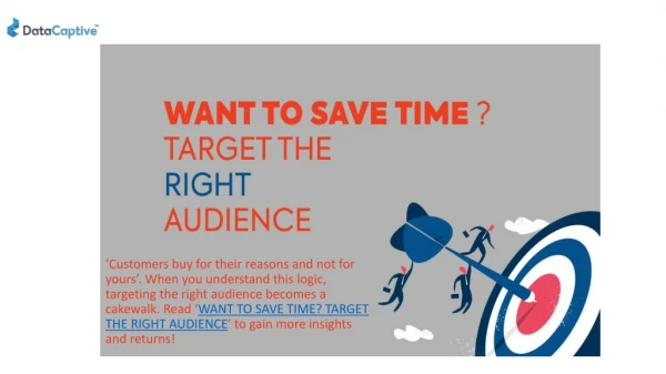 WANT TO SAVE TIME? TARGET THE RIGHT AUDIENCE