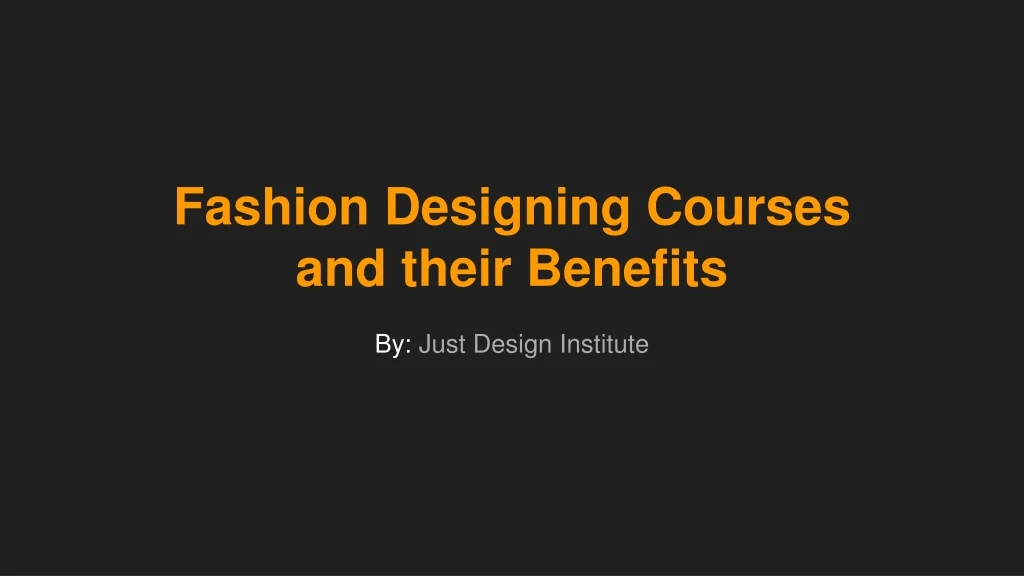 fashion designing courses and their benefits