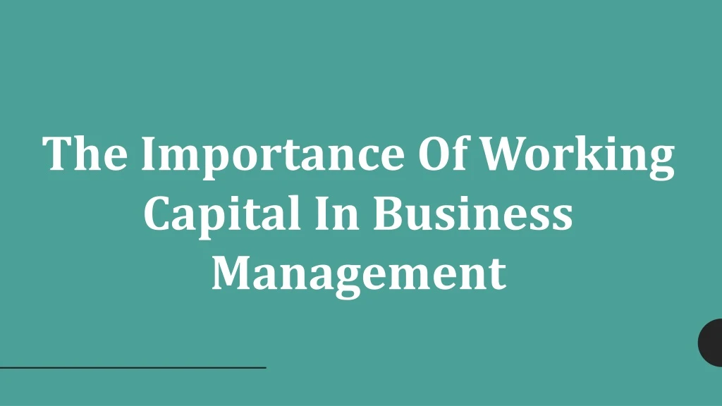 the importance of working capital in business