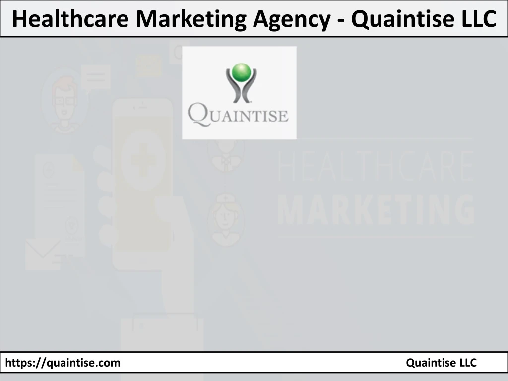 healthcare marketing agency quaintise llc