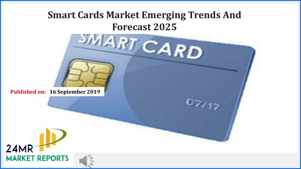 smart cards market emerging trends and forecast