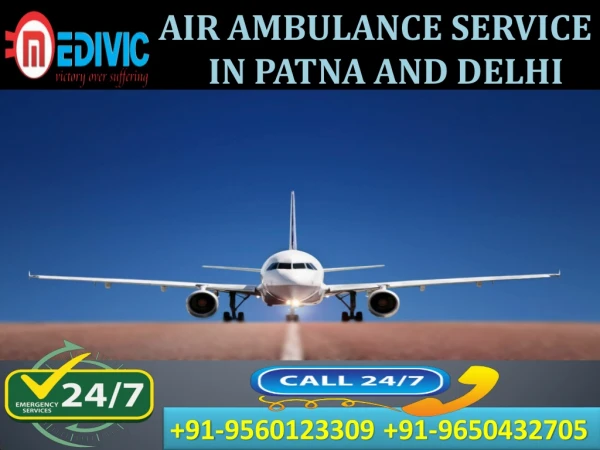 Take Most Pre-Eminent ICU Support Air Ambulance Service in Patna by Medivic