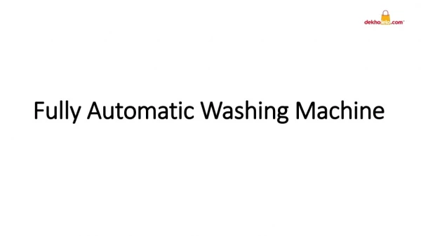Buy Fully Automatic Washing Machine from Dekholelo Online Store