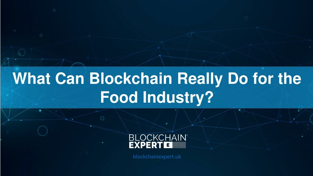 what can blockchain really do for the food