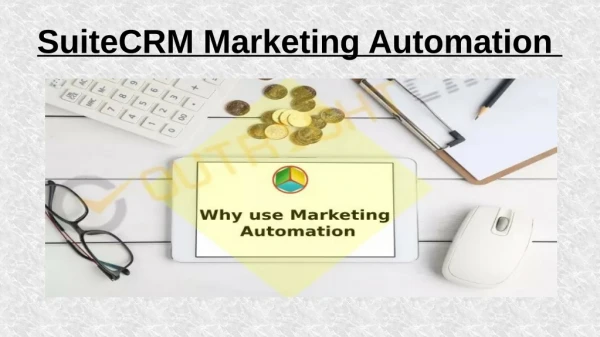 SuiteCRM Marketing Automation - Outright Store - 2019