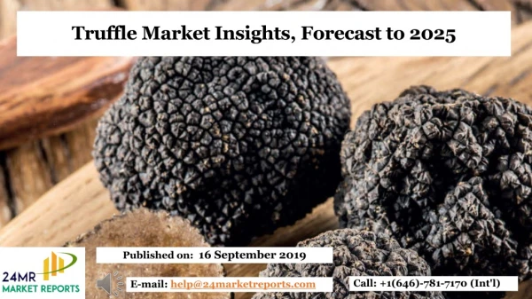 Truffle Market Insights, Forecast to 2025