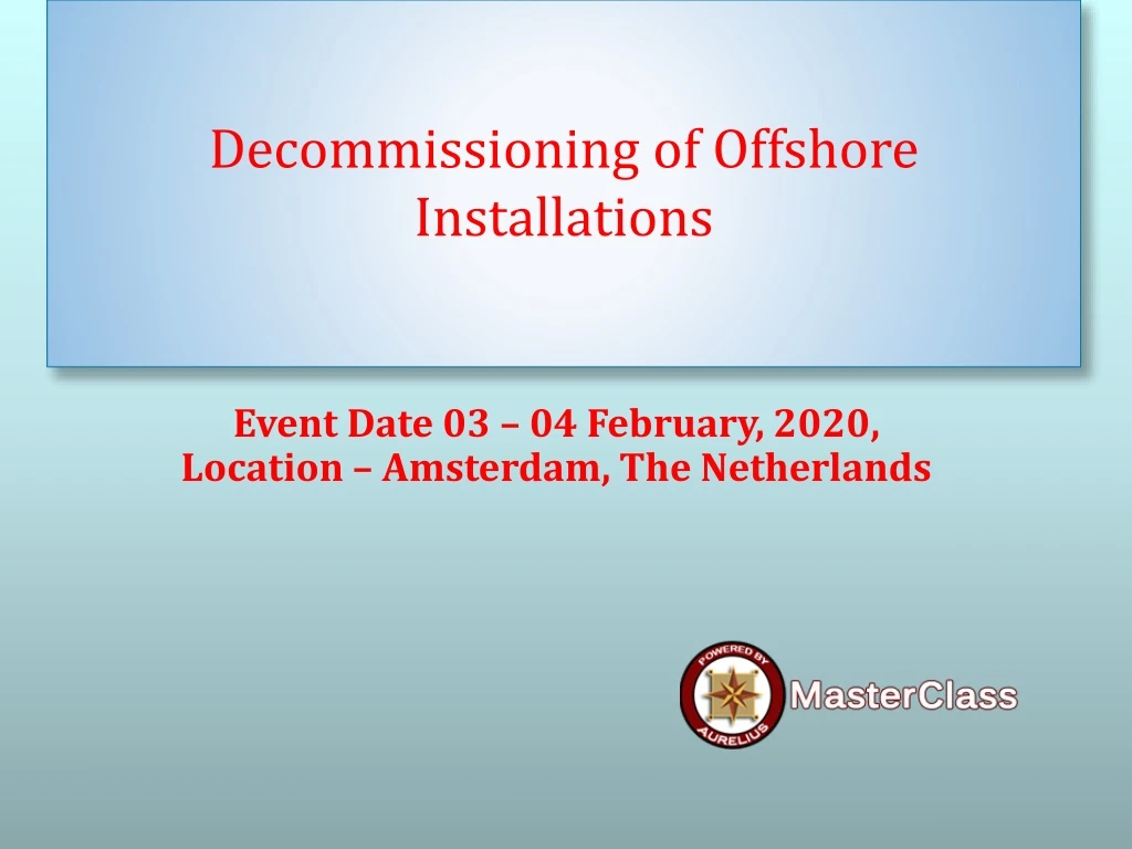 decommissioning of offshore installations