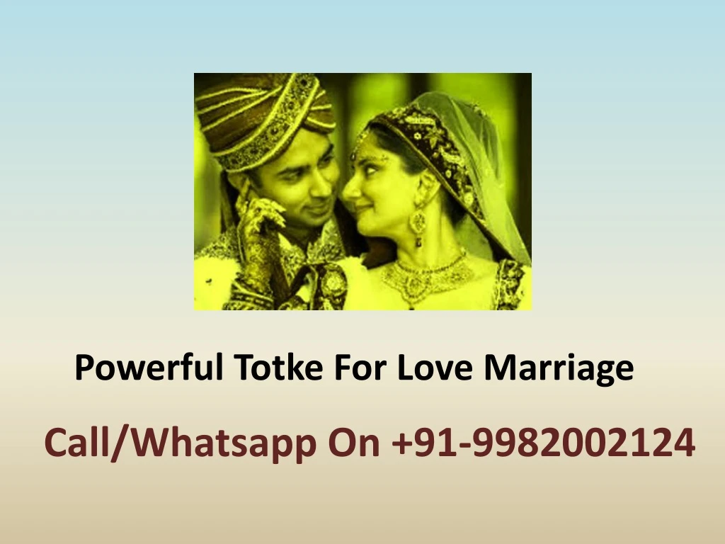 powerful totke for love marriage